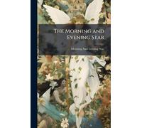 The Morning and Evening Star