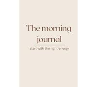 The morning journal: start with the right energy