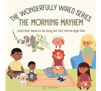 The Morning Mayhem: June's Brain Wants to Get Going but Can't Find the Right Path