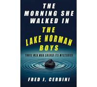 The Morning She Walked In: A Lake Norman Boys Novelette