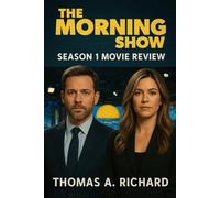 The Morning Show Season 1 Movie Review: A Deep Dive into Power, Truth, and Media Mayhem