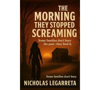 The Morning They Stopped Screaming: 1