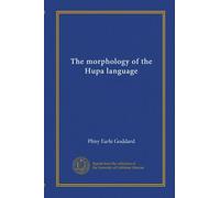 The morphology of the Hupa language