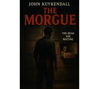 The Morque: The dead never rest when secrets keep them awake