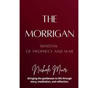 The Morrigan: Shadow of Prophecy and War
