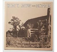 The Morris Brothers and Homer Sherrill - Wiley, Zeke And Homer [LP]