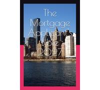 The Mortgage Applicant's Bible 2027: Battling the Algorithms and Winning the Loan