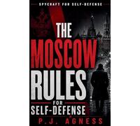 The Moscow Rules of Self-Defense: 2