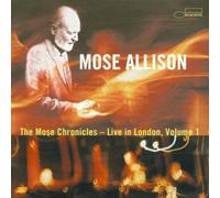 The Mose Chronicles: Live In London, Volume 1 by Mose Allison (2001-01-29)