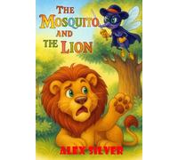 The Mosquito and the Lion