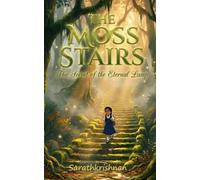 THE MOSS STAIRS: The Secret of the Eternal Lamp