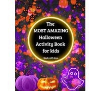The Most Amazing Halloween Activity Book For Children: Mazes, sudoku puzzles, connect the dots and much more. Hours of Halloween family fun for children ages 6 and up