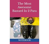 The Most Awesome Bastard In 2 Para: NOTEBOOK parachute regiment gifts 2 para regiment gifts