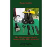 The Most Awesome Beardy Bastard In The Rifles Regiment: NOTEBOOK British Army Gifts Joke Army Gifts for Men