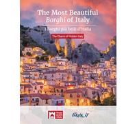 The most beautiful borghi of Italy-I borghi più belli d’Italia. The charm of hidden Italy