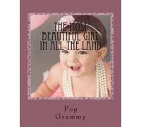 The Most Beautiful Girl In All The Land