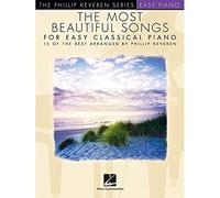 Phillip Keveren The Most Beautiful Songs for Easy Classical Piano (Tascabile)