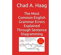 The Most Common English Grammar Errors Explained Through Sentence Diagramming