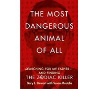 Susan D. Mustafa, Gary L. Stewart – The Most Dangerous Animal of All – Tascabile