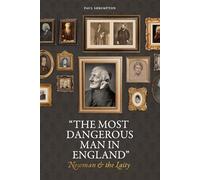 "The Most Dangerous Man in England": Newman and the Laity