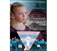The Most Dangerous Year