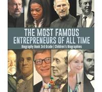 The Most Famous Entrepreneurs of All Time - Biography Book 3r (Copertina rigida)