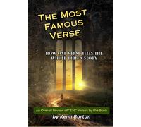 The Most Famous Verse: How One Verse Tells the Whole Bible's Story