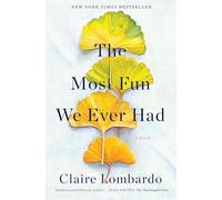 The Most Fun We Ever Had: A Novel