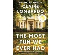 The Most Fun We Ever Had (Reese's Book Club Pick): A Novel