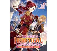 The Most Heretical Last Boss Queen: From Villainess to Savior (Light Novel) Vol. 4