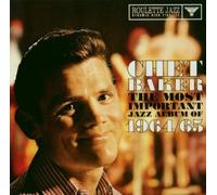 The Most Important Jazz Album Of 1964/65 by Chet Baker (2003-06-23)