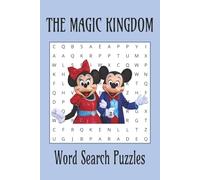 The Most Magical Place on Earth Word Search Puzzle Book: A Magical Journey Through the Happiest Place on Earth