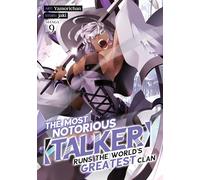 The Most Notorious Talker Runs the World's Greatest Clan (Manga) Vol. 9