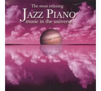 The Most Relaxing Jazz Piano Music In The Universe (CD) Various Artists