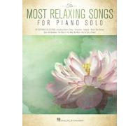 The Most Relaxing Songs for Piano Solo (Tascabile)
