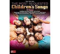 The Most Requested Children's Songs: Piano, Vocal, Guitar