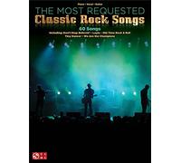 The Most Requested Classic Rock Songs. For Pianoforte, Voce e Chitarra