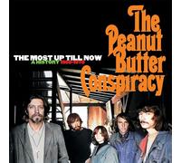 The Peanut Butter Conspiracy The Most Up Till Now: A History 1966-1970 (CD)