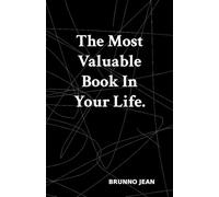 The Most Valuable Book In Your Life