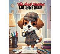 The Most Wanted Coloring Book: A Wild Coloring Adventure of Cops & Robbers