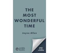 The Most Wonderful Time: A BRAND-NEW uplifting and escapist romance packed with heart and festive magic