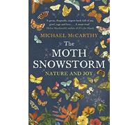 The Moth Snowstorm: Nature and Joy