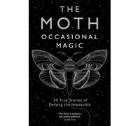 The Moth The Moth: Occasional Magic (Tascabile)