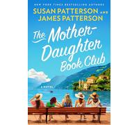 The Mother-Daughter Book Club: A Novel