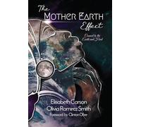 The Mother Earth Effect: Connect To The Earth and Heal: 1
