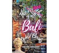 The Mother of all Bali Guide Books: Be a Guest, not a Tourist
