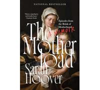 Sarah Hoover The Motherload (Copertina rigida) (PRESALE 15/05/2025)