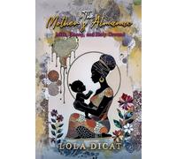 The Mother's Almanac: Milk, Honey, and Holy Ground