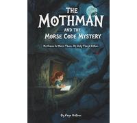 The Mothman and the Morse Code Mystery: He Came to Warn Them. If Only They’d Listen.