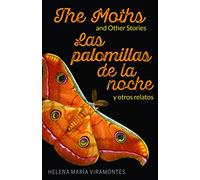 The Moths and Other Stories / Las palomillas de la noche y otros relatos